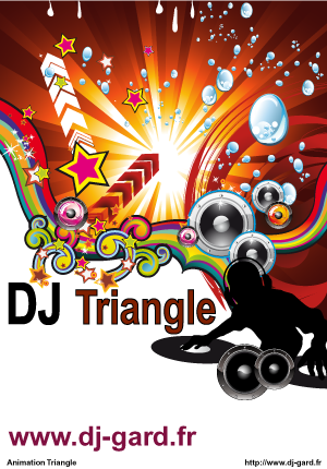 DJ Triangle  animation mariage, anniversaires, fête votive, soirée étudiant, Nîmes, Gard, Montpellier, Hérault, Languedoc Roussillon.
